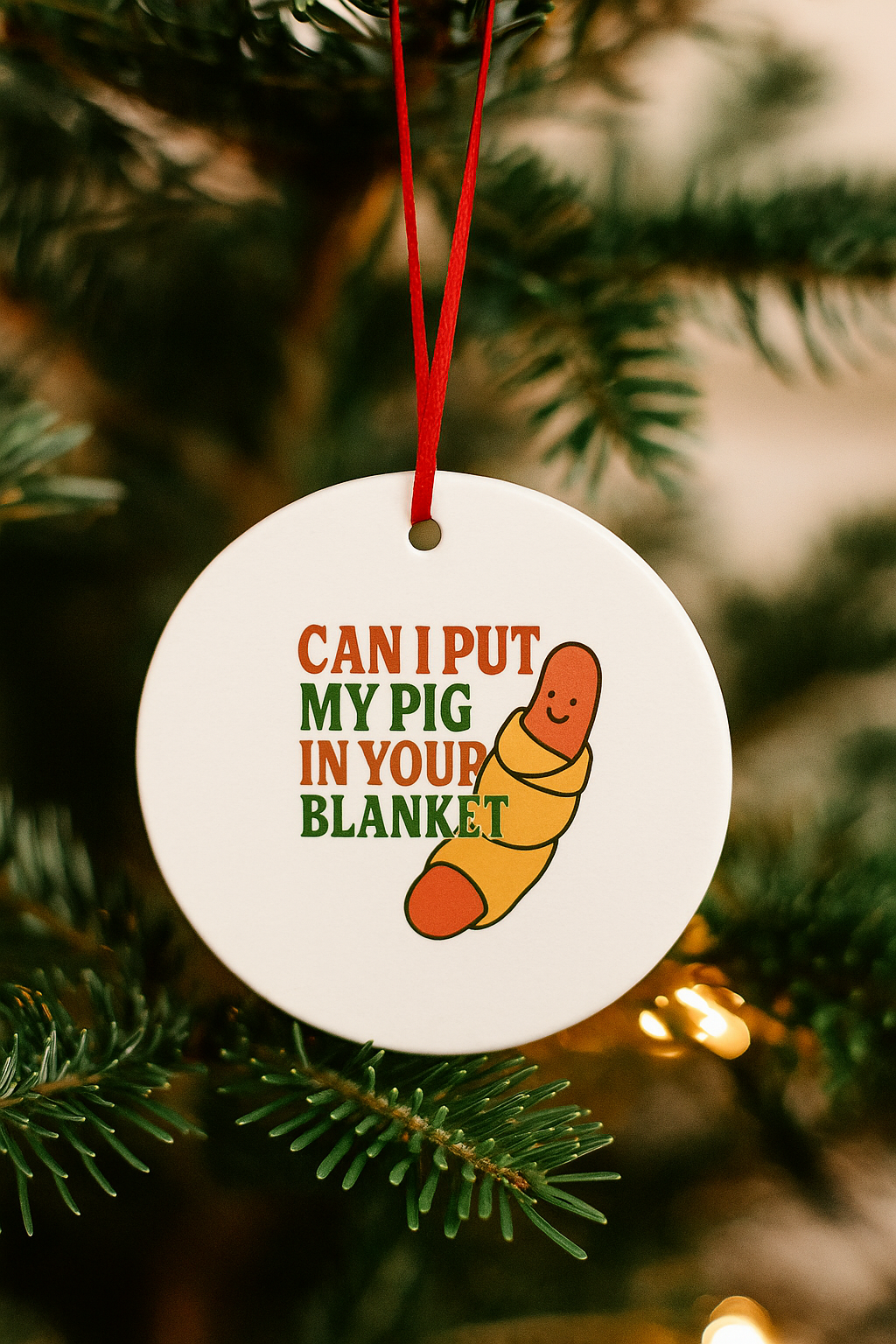Can I Put My Pig in Your Blanket?” Funny Ceramic Christmas Bauble | Rude Xmas Ornament